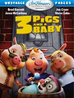 Изменчивые басни: 3 поросенка и ребенок / Unstable Fables: 3 Pigs & a Baby