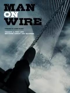 Человек на проволоке / Man on Wire