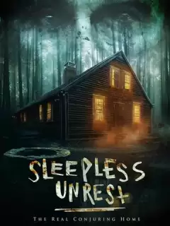 Бессонные ночи: настоящий дом с привидениями / The Sleepless Unrest: The Real Conjuring Home
