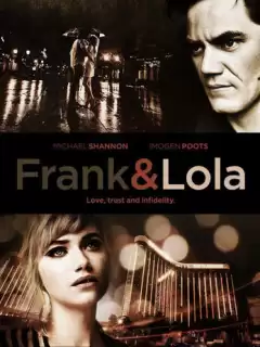 Фрэнк и Лола / Frank & Lola