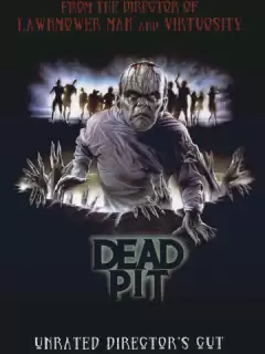 Колодец смерти / The Dead Pit
