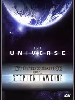 Во Вселенную со Стивеном Хокингом / Into the Universe with Stephen Hawking