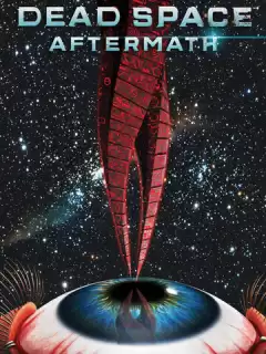 Космос: Последствия / Dead Space: Aftermath
