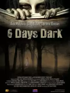 6 дней темноты / 6 Days Dark
