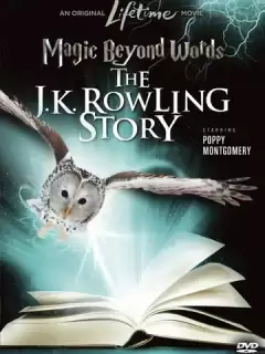 Магия слов: История Дж.К. Роулинг / Magic Beyond Words: The J.K. Rowling Story