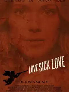 Люби или завтра умри / Love Sick Love