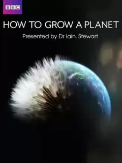 Как вырастить планету / How to Grow a Planet