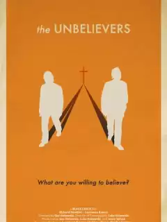 Неверующие / The Unbelievers
