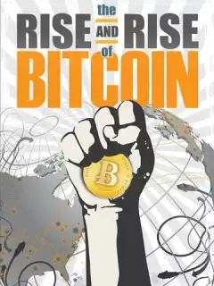 Восхождение биткойна / The Rise and Rise of Bitcoin