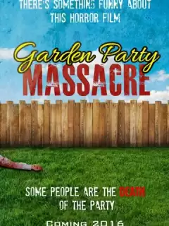 Резня в саду / Garden Party Massacre