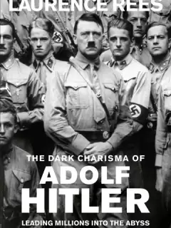 Мрачное обаяние Адольфа Гитлера / The Dark Charisma of Adolf Hitler
