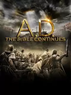 Наша эра: Продолжение Библии / A.D. The Bible Continues
