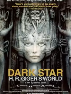 Тёмная звезда: Мир Х. Р. Гигера / Dark Star: HR Gigers Welt