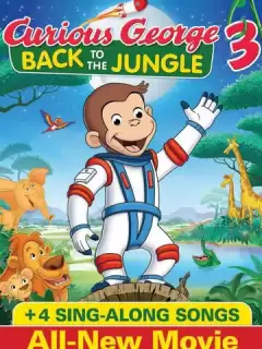 Любопытный Джордж 3 / Curious George 3: Back to the Jungle