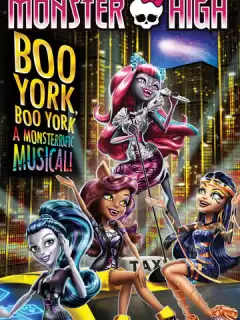 Школа монстров: Бу-Йорк, Бу-Йорк / Monster High: Boo York, Boo York