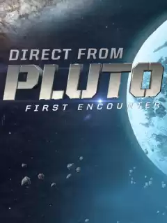 Плутон: Первая встреча / Direct from Pluto: First Encounter
