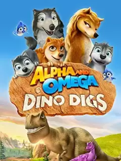 Альфа и Омега 6: Прогулка с динозавром / Alpha and Omega: Dino Digs