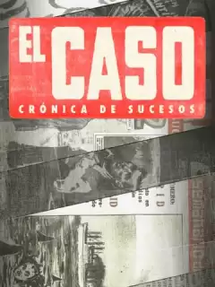Эль Касо. Хроника событий / El Caso. Crónica de sucesos