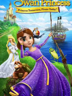 Принцесса Лебедь: Пират или принцесса? / The Swan Princess: Princess Tomorrow, Pirate Today!