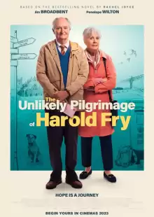 Невероятное паломничество Гарольда Фрая 2023 / The Unlikely Pilgrimage of Harold Fry