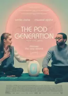 Капсульное поколение / The Pod Generation