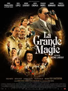 Великая магия / La grande magie