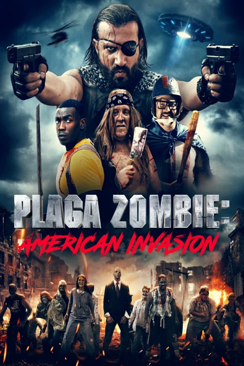 Чума зомби: Вторжение в Америку / Plaga Zombie: American Invasion