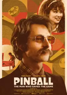 Пинбол: Человек, который спас игру / Pinball: The Man Who Saved the Game