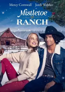Омеловое ранчо / Mistletoe Ranch