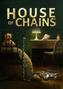 Дом цепей / House of Chains