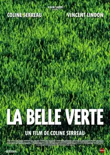 Прекрасная зеленая / La belle verte