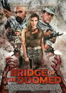 Мост обречённых / Bridge of the Doomed