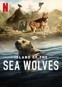 Волки острова Ванкувер / Island of the Sea Wolves