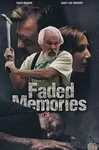 Забытые воспоминания / Faded Memories