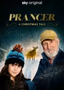 Скакун: Рождественская сказка / Prancer: A Christmas Tale