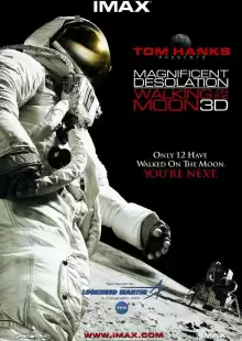 Путешествие на Луну 3D / Magnificent Desolation: Walking on the Moon 3D