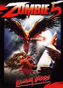 Зомби 5: Смертоносные птицы / Zombie 5: The Killing Birds