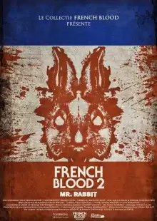 Французская кровь 2: Мистер Кролик / French Blood 2 - Mr. Rabbit