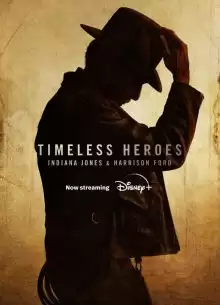 Вечные герои: Индиана Джонс и Харрисон Форд / Timeless Heroes: Indiana Jones and Harrison Ford