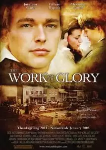 Работа и слава / The Work and the Glory