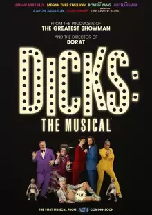 Дикс: Мюзикл / Dicks: The Musical