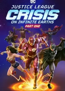 Лига справедливости: Кризис на бесконечных землях. Часть 1 / Justice League: Crisis on Infinite Earths, Part One