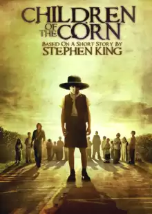 Дети кукурузы / Stephen King's Children of the Corn
