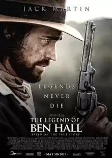 Легенда о Бене Холле / The Legend of Ben Hall