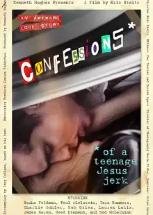Исповедь молодого свидетеля: Не нужен мне ваш Иисус / Confessions of a Teenage Jesus Jerk