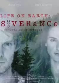 Жизнь на Земле: Разрыв / Life on Earth: Severance