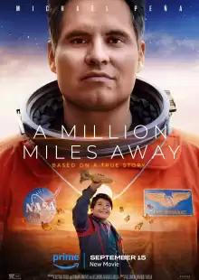 Миллион миль от Земли / A Million Miles Away
