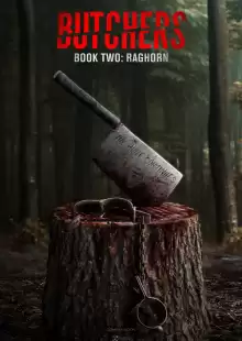 Мясники, книга вторая: Рагорн / Мясники: Рагхорн / Butchers Book Two: Raghorn