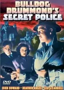 Секретная полиция Бульдога Драммонда / Bulldog Drummond's Secret Police